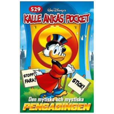 Kalle Ankas Pocket Nr. 529 Den Mytiska Och Mystiska Pengabingen