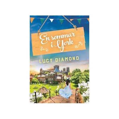 En Sommar I York-Lucy Diamond