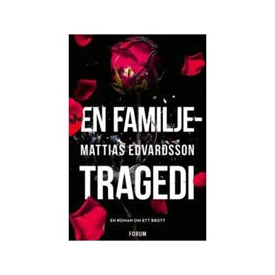 En Familje-Tragedi-Mattias Edvardsson
