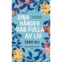 Dina Händer Var Fulla Av Liv-Suad Ali